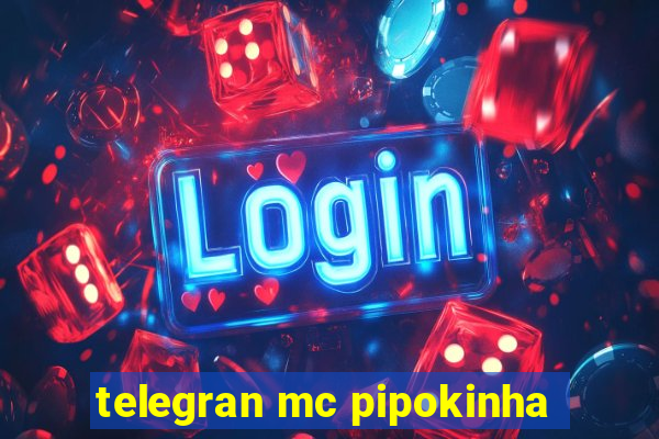 telegran mc pipokinha